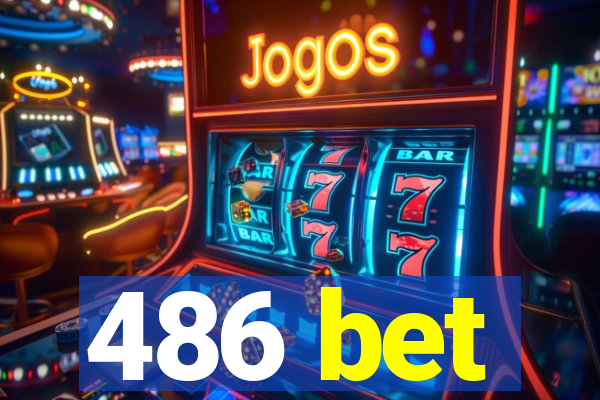 486 bet